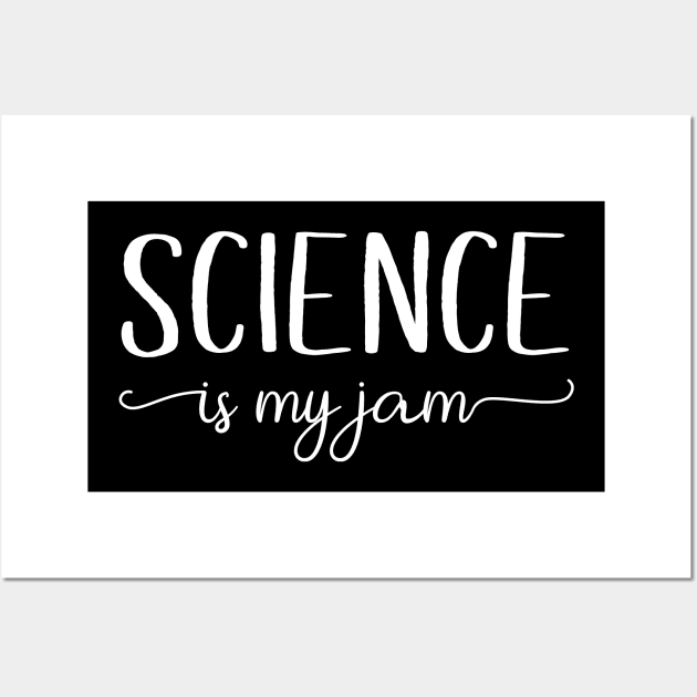 Science Is My Jam Wall Art by sewwani